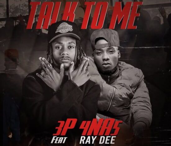 3P (4 Na 5) ft Ray Dee - Talk To Me