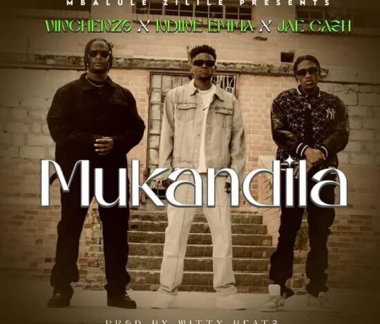 Vinchenzo ft Ndine Emma & Jae Cash – Mukandila