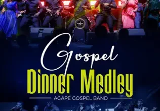 Agape Gospel Band - Gospel Dinner Medley (Live) Mp3 Download