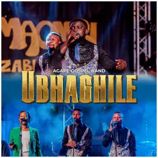 Agape Gospel Band - Ubhaghile Mp3 Download