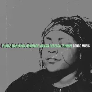 Eunice Manyanga - Hommage Maman Rebecca Mp3 Download