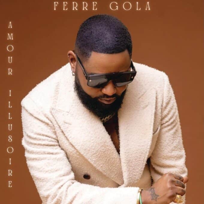 Ferre Gola - Amour Illusoire Mp3 Download