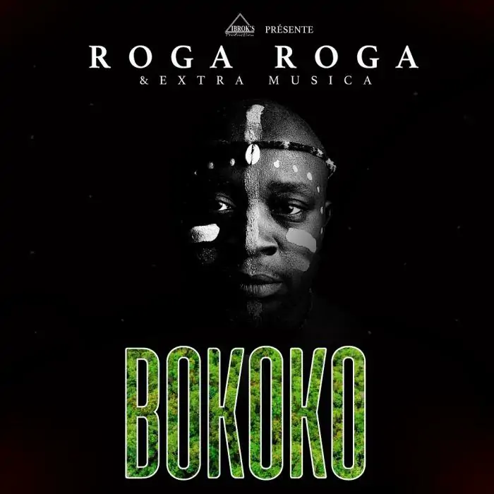 Roga Roga & Extra Musica - Bokoko Mp3 Download