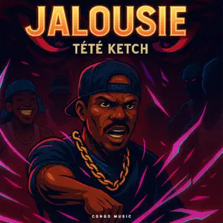 Tete Ketch - Jalousie Mp3 Download