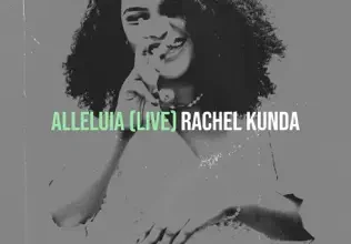 Rachel Kunda - Alleluia Mp3 Download