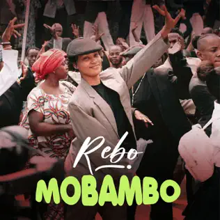 Rebo - Mobambo Mp3 Download