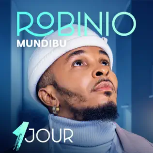 Robinio Mundibu - 1 Jour Mp3 Download