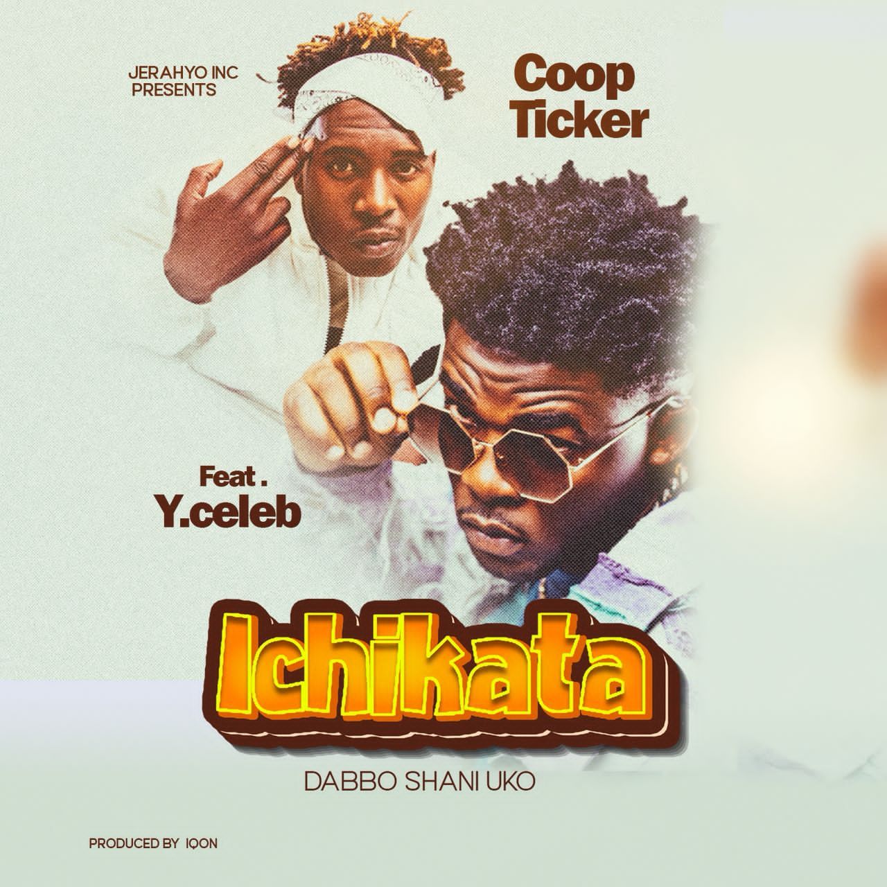Coop Ticker ft Y Celeb - Ichikata Mp3 Download