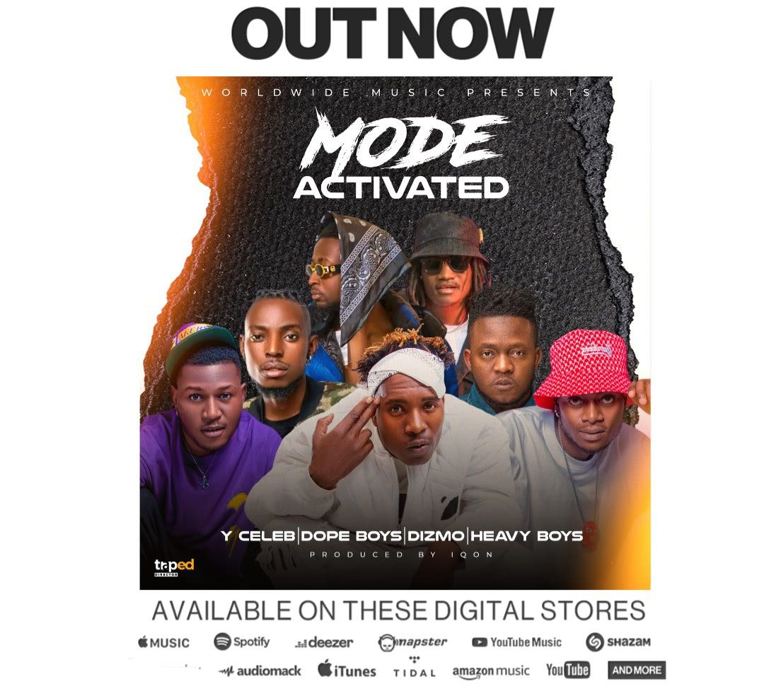 Y Celeb Ft Dizmo, Dope Boys & Heavy Boys – Mode Activated Mp3 Download
