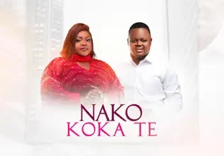 Jonathan Yafu ft Eunice Manyaga - Nako Koka Te Mp3 Download