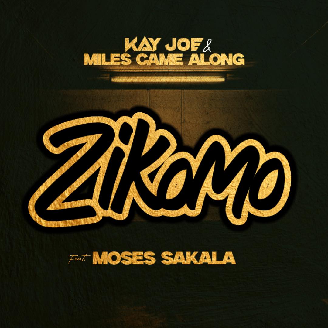 Kay Joe & Miles Came Along & Moses Sakala - Zikomo Mp3 Download