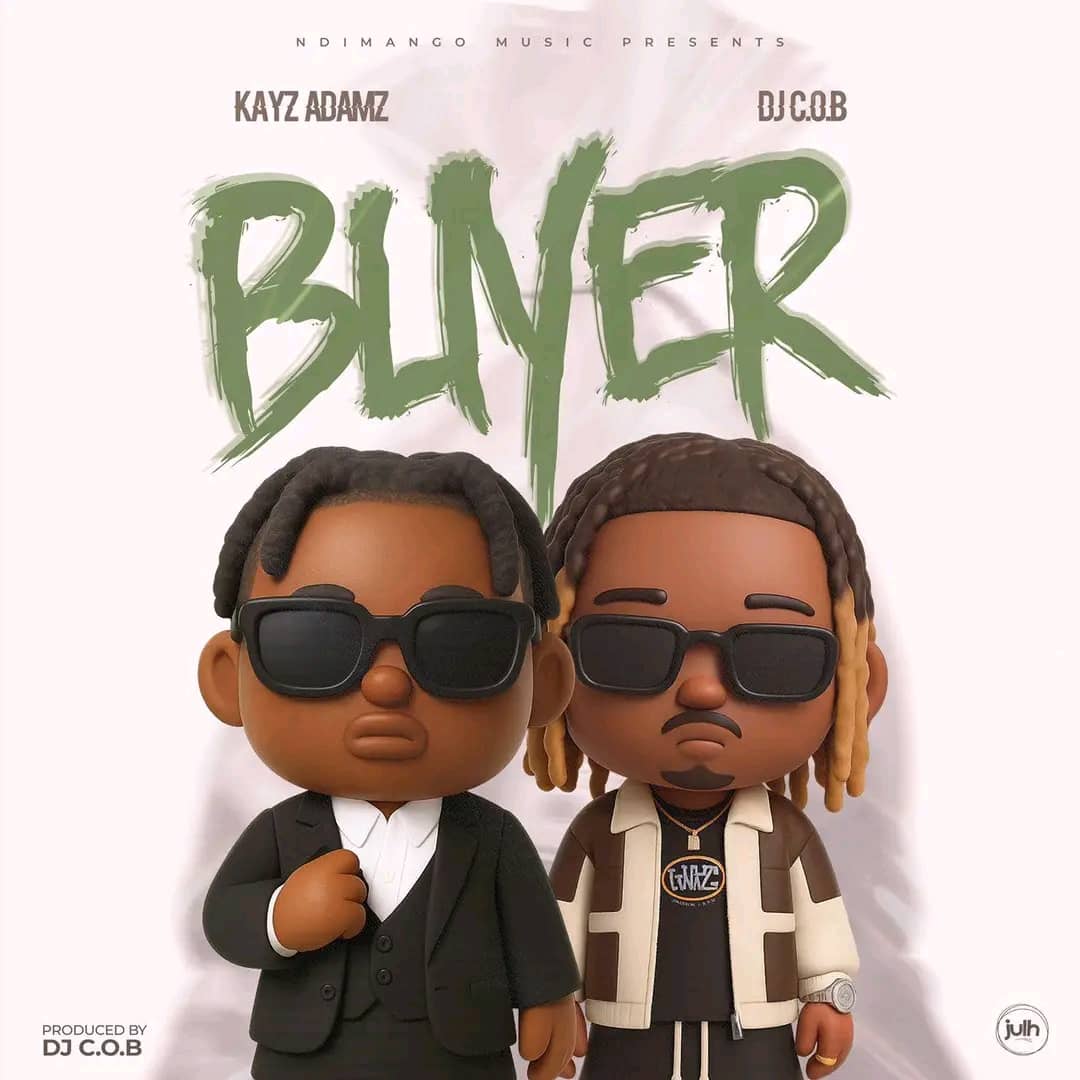 Kayz Adams ft DJ C.O.B – Buyer Mp3 Download