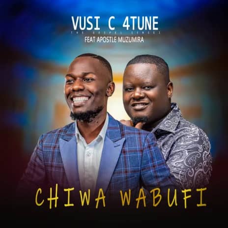 Vusi C 4tune ft. Apostle Muzumira – Chiwa Wabufi Mp3 Download