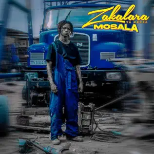 Zakalara - Mosala Mp3 Download